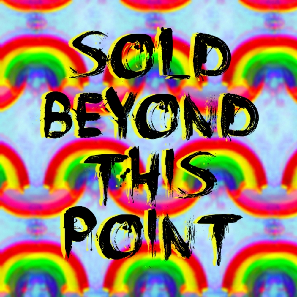 SOLD BEYOND THIS POINT